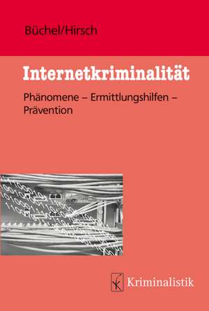 Internetkriminalität de Michael Büchel