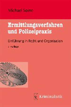 Ermittlungsverfahren und Polizeipraxis de Michael Soiné