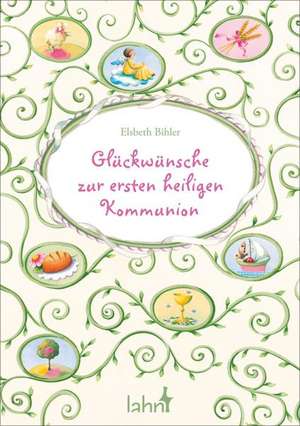 Glückwünsche zur ersten heiligen Kommunion de Elsbeth Bihler