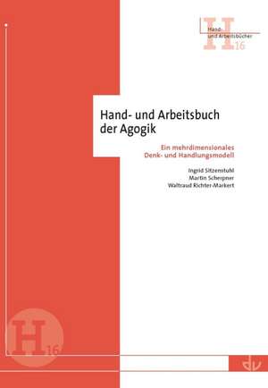 Hand- und Arbeitsbuch der Agogik de Waltraud Richter-Markert