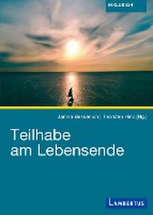 Teilhabe am Lebensende de Janina Bessenich