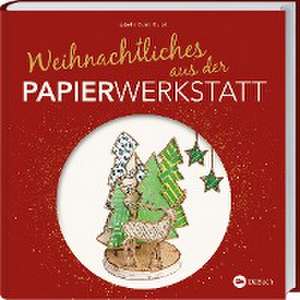 Weihnachtliches aus der Papierwerkstatt de Isabelle Guiot-Hullot