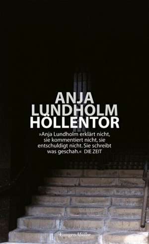 Höllentor de Anja Lundholm