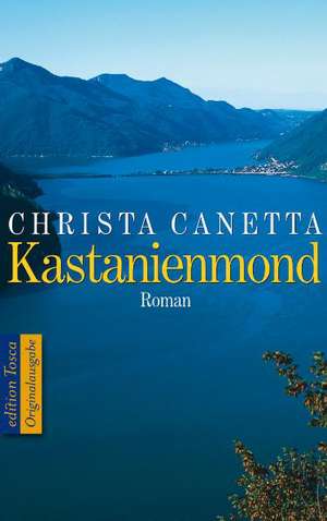 Kastanienmond de Christa Canetta