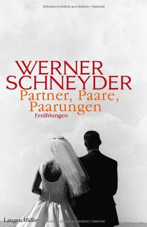 Partner, Paare, Paarungen de Werner Schneyder