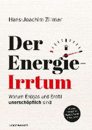 Der Energie-Irrtum de Hans-Joachim Zillmer