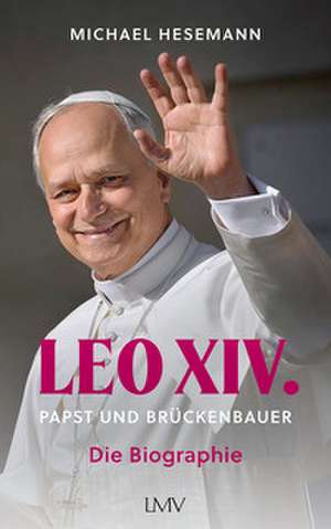 LEO XIV. de Michael Hesemann