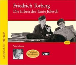 Die Erben der Tante Jolesch de Friedrich Torberg