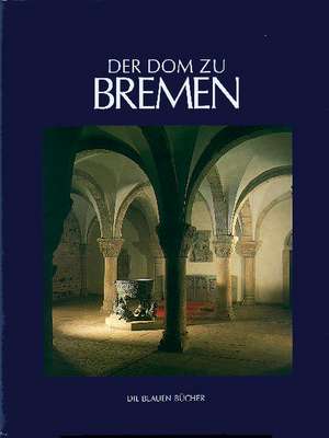 Der Dom zu Bremen de Johann Christian Bosse