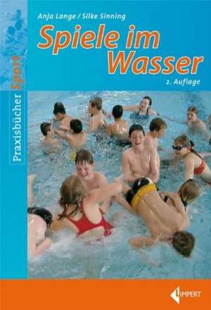 Spiele im Wasser de Anja Lange