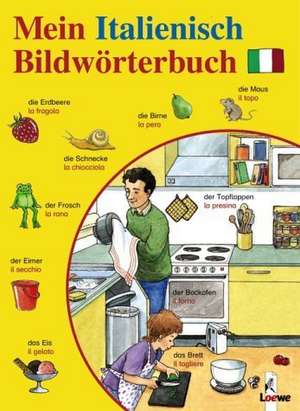 Mein Italienisch-Bildwörterbuch de Angela Weinhold