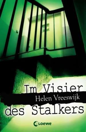 Im Visier des Stalkers de Helen Vreeswijk