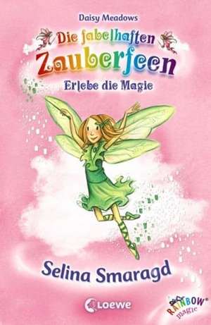 Die fabelhaften Zauberfeen 24. Selina Smaragd de Daisy Meadows