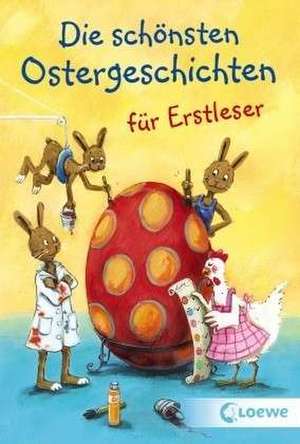 Die schönsten Ostergeschichten für Erstleser