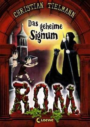 R.O.M. 02. Das geheime Signum de Christian Tielmann