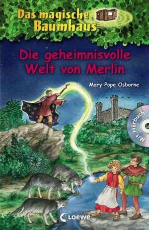 Die geheimnisvolle Welt von Merlin. Das magische Baumhaus Sammelband de Mary Pope Osborne