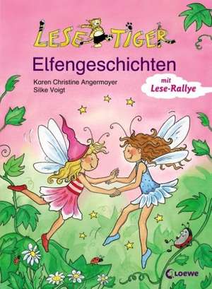 Lesetiger Elfengeschichten de Karen Christine Angermayer