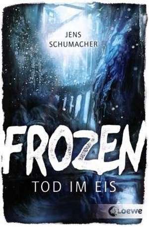 Frozen de Jens Schumacher