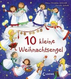 10 kleine Weihnachtsengel de Hans-Christian Schmidt