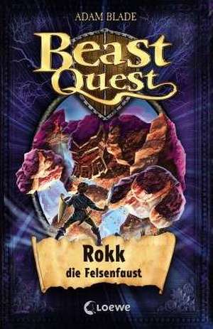 Beast Quest 27. Rokk, die Felsenfaust de Adam Blade