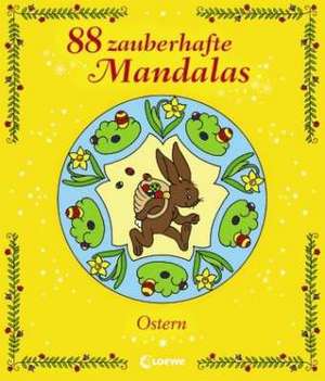 88 zauberhafte Mandalas - Ostern de Kristin Labuch