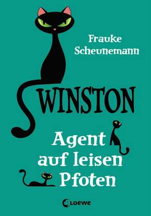 Winston - Agent auf leisen Pfoten de Frauke Scheunemann