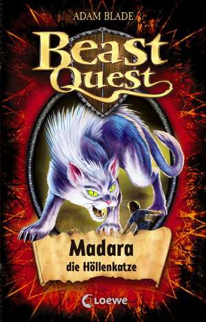 Beast Quest 40. Madara, die Höllenkatze de Adam Blade