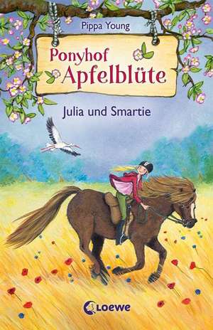 Ponyhof Apfelblüte - Julia und Smartie de Pippa Young