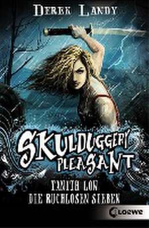 Skulduggery Pleasant 7 1/2 - Tanith Low: Die ruchlosen Sieben de Derek Landy