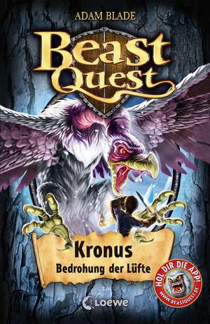 Beast Quest 47 - Kronus, Bedrohung der Lüfte de Adam Blade