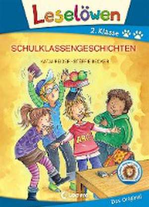 Leselöwen 2. Klasse - Schulklassengeschichten de Katja Reider