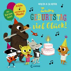 Zum Geburtstag viel Glück! de Nicola Slater