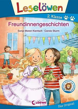 Leselöwen 2. Klasse - Freundinnengeschichten de Sonja Maren Kientsch