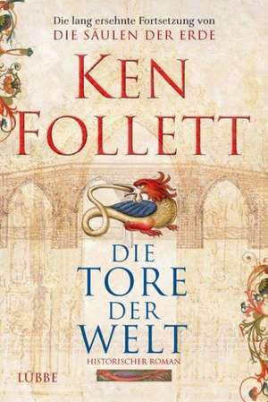 Die Tore der Welt de Ken Follett