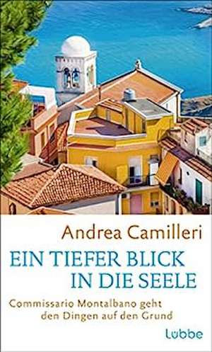 Ein tiefer Blick in die Seele de Andrea Camilleri