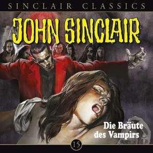 Die Bräute Des Vampirs de John Sinclair Classics 15