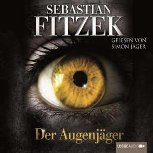 Der Augenjäger de Sebastian Fitzek