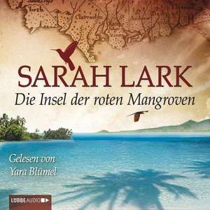 Die Insel der roten Mangroven de Sarah Lark