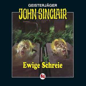 Ewige Schreie de John-Folge Sinclair