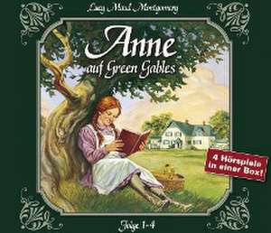 Anne auf Green Gables, Folge 1-4 de Lucy Maud Montgomery