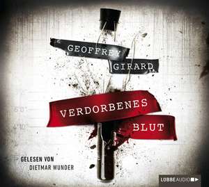 Verdorbenes Blut de Geoffrey Girard