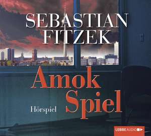 Amokspiel de Sebastian Fitzek