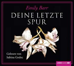 Deine letzte Spur de Emily Barr