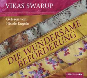 Die wundersame Beförderung de Vikas Swarup