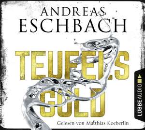 Teufelsgold de Andreas Eschbach