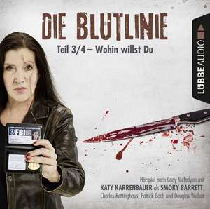 Die Blutlinie - Folge 03 de Cody McFadyen