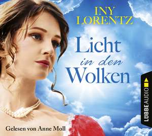 Licht in den Wolken de Iny Lorentz