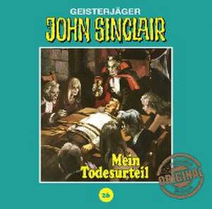 Mein Todesurteil de John Sinclair Tonstudio Braun-Folge 26