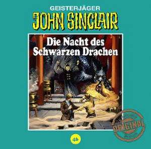 Die Nacht des Schwarzen Drachen de John Sinclair Tonstudio Braun-Folge 46