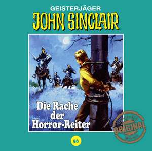 Die Rache der Horror-Reiter de John Sinclair Tonstudio Braun-Folge 56